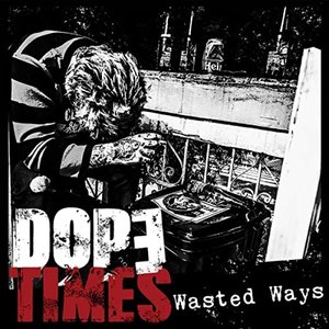Wasted Ways