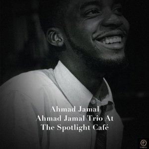 Ahmad Jamal Trio at the Spotlight Café