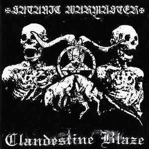 Satanic Warmaster / Clandestine Blaze