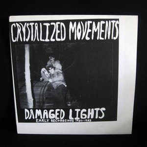 Damaged Lights: Early Recordings 1980-1983