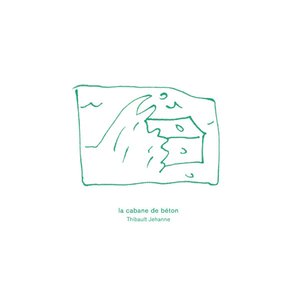 la cabane de béton