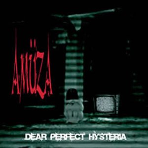 Dear Perfect Hysteria