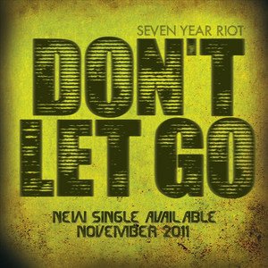 Don't Let Go - Single