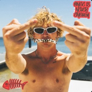 Once Is Never Enough - Single