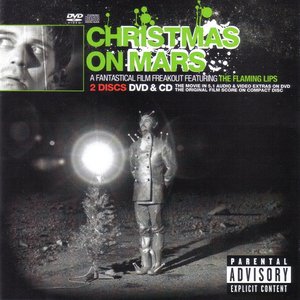 Christmas On Mars (A Fantastical Film Freakout Featuring The Flaming Lips)
