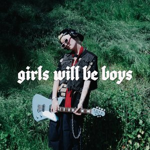 Girls Will Be Boys - EP