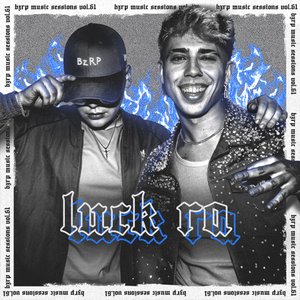 Luck Ra: Bzrp Music Sessions, Vol. 61 - Single