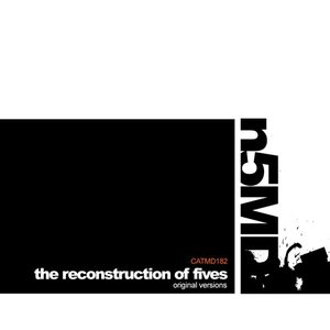 The Reconstruction of Fives: Original Versions