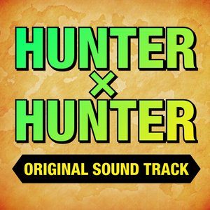 Hunter X Hunter (Original Soundtrack)