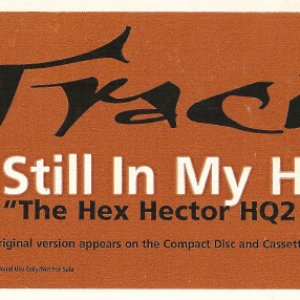Still In My Heart (The Hex Hector HQ2 Remix)