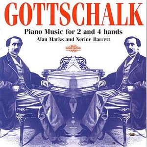 Gottschalk: Piano Music for 2 and 4 Hands