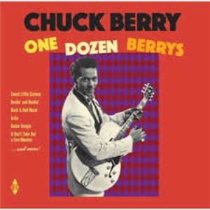 One Dozen Berrys + Chuck Berry Is On Top (Bonus Track Version)