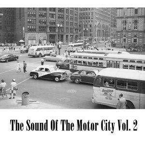 The Sound Of The Motor City Vol. 2