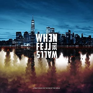 Upbeat Songs for the End of the World
