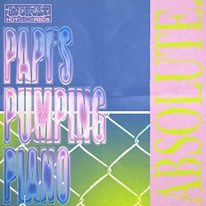Papi's Pumping Piano - Single