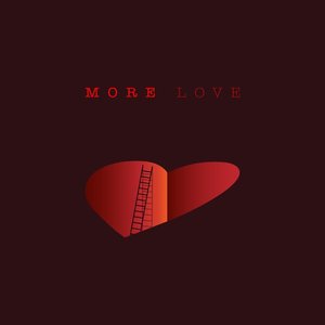 More Love
