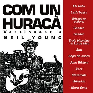 Com un Huracà - Versionant a Neil Young