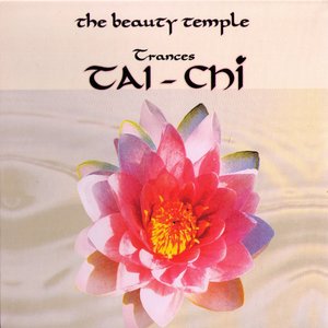 The Beauty Temple. Trances: Tai - Chi