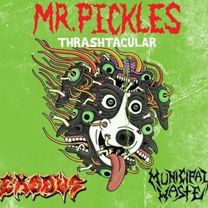 Mr. Pickles Thrashtacular