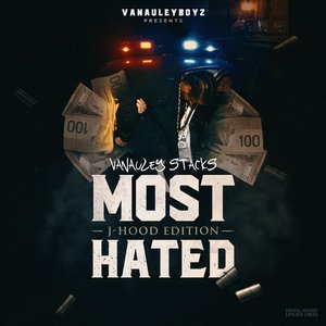 Most Hated: J-Hood Edition