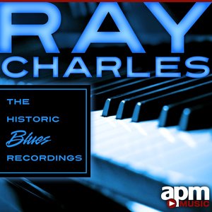 Ray Charles - The Historic Blues Recordings