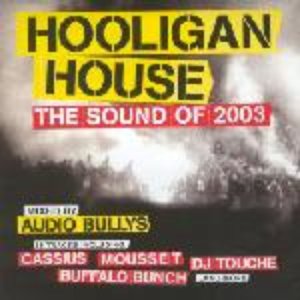 Hooligan House - The Sound Of 2003