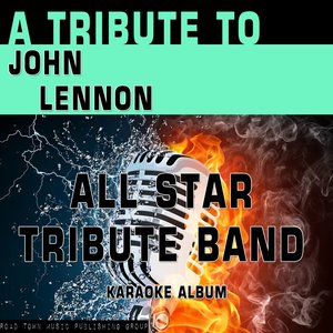 A Tribute to John Lennon (Karaoke Version)