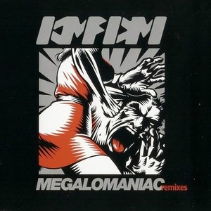 Megalomaniac Remixes