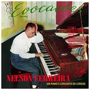 Evocações de Nelson Ferreira em Piano e Conjunto de Cordas (Valsas)