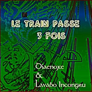“Le Train passe 3 fois - version courte”的封面