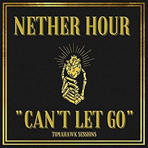 Can't Let Go (Tomahawk Sessions)