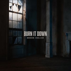 Burn It Down