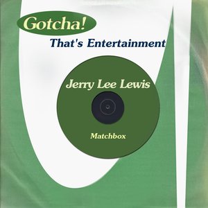 Matchbox (That's Entertainment)