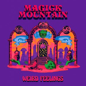 Weird Feelings