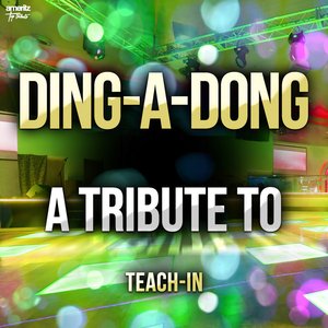 Ding-a-dong: A Tribute to Teach-In