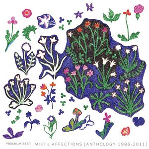 Miki's Affections [Anthology 1986-2011]