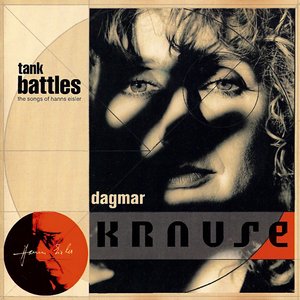 Изображение для 'Tank Battles: The Songs of Hanns Eisler'