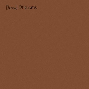 Dead Dreams - Single
