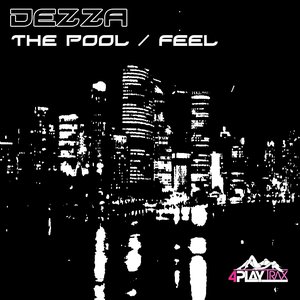 The Pool / Feel