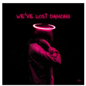 we've lost dancing