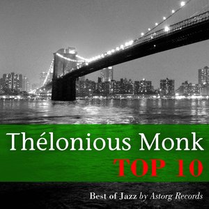 Thélonious Monk Relaxing Top 10 (Relaxation & Jazz)