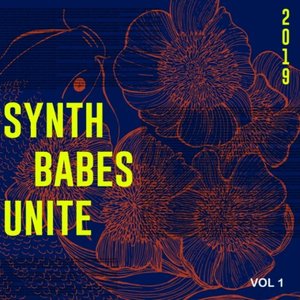 Synth Babes Unite 2019, Vol. 1