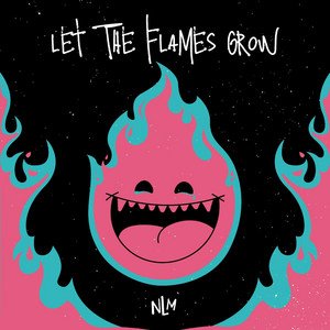 Let the Flames Grow - Single