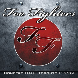 Foo Fighters - Concert Hall, Toronto, Canada. 1996 - Zortam Music