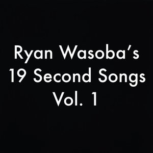 19 Second Songs, Vol. 1