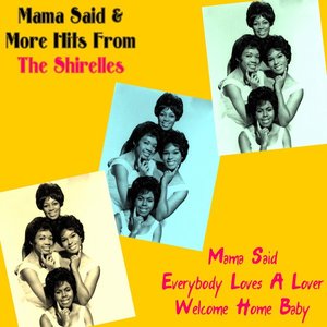 Mama Said & More Hits from the Shirelles