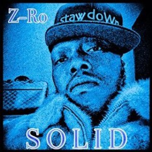 Z-Ro - Legendary Lyrics - Zortam Music