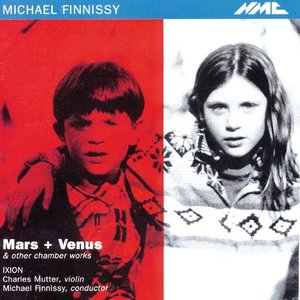 Michael Finnissy: Mars + Venus & Other Chamber Works