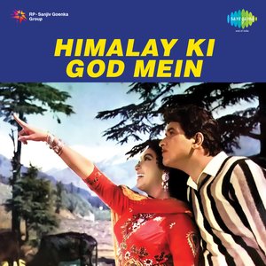 Himalay Ki God Mein (Original Motion Picture Soundtrack)