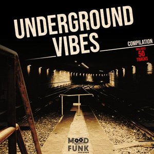 UNDERGROUND VIBES Compilation